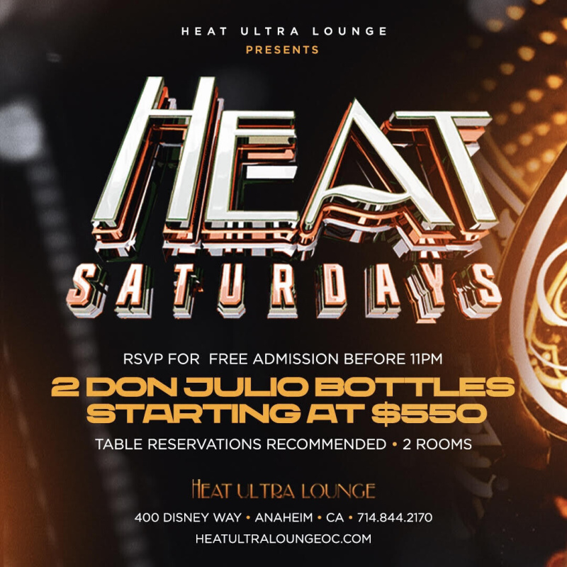 Performer HEAT Saturdays EDM Shows Orange County Event Date Aug 1, 2026 Concert Location HEAT Ultra Lounge Show Time 9:30 PM Address 400 W Disney Way, Suite 214, Anaheim, CA 92802 Door / Gate Time 9:30 PM. Early arrival is recommended. Phone (714) 844-2170 Concert Link Official HEAT event details HEAT Saturdays brings an EDM and nightclub event to HEAT Ultra Lounge in Anaheim on Aug 1, 2026. The venue features guest DJs and late-night dance music, with admission and table information available through the official event website.