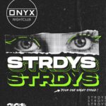 STRDYS at Onyx Room